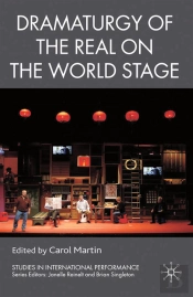 Dramaturgy Of The Real On The World Stage