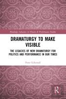 Dramaturgy To Make Visible