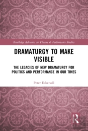 Dramaturgy To Make Visible