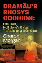 Dramau'R Rhosys Cochion