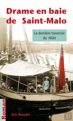 Bertrand.pt - Drame En Baie De Saint Malo ; La Dernière Traversée Du Hilda
