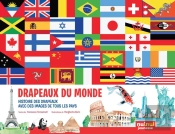 Drapeaux Du Monde : Histoires Des Drapeaux Avec Des Images De Tous Les Pays