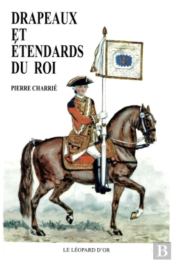 Bertrand.pt - Drapeaux Et Étendards Du Roi