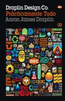 Draplin Design Co.: Prácticamente Todo