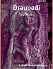 Draupadi: Two Stories