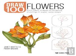 Draw 100: Flowers