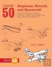 Draw 50 Airplanes, Aircraft, And Spacecraft