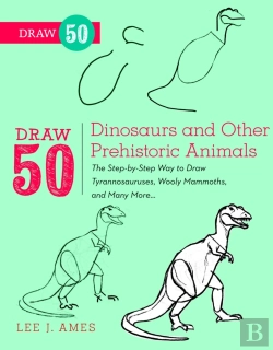Bertrand.pt - Draw 50 Dinosaurs And Other Prehistoric Animals