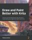 Draw And Paint Better With Krita