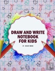 Draw And Write Notebook For Kids