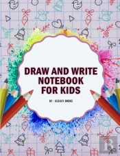 Draw And Write Notebook For Kids