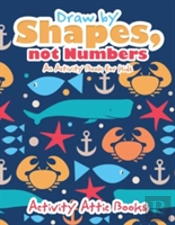 Draw By Shapes, Not Numbers