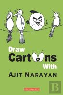 Draw Cartoons With Ajit Narayan