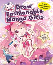 Draw Fashionable Manga Girls