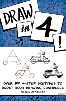 Bertrand.pt - Draw In 4! Over 100 4-Step Sketches To Boost Your Drawing Confidence