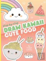 Draw Kawaii: Cute Food