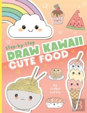 Draw Kawaii: Cute Food