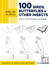 Draw Like An Artist: 100 Birds, Butterflies, And Other Insects
