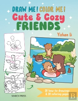 Bertrand.pt - Draw Me! Color Me!: Cute & Cozy Friends