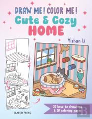 Draw Me! Color Me!: Cute & Cozy Home
