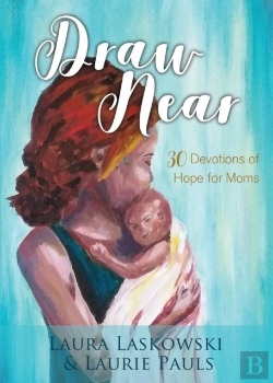 Bertrand.pt - Draw Near: 30 Devotions Of Hope For Moms