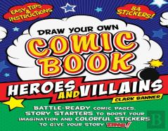Draw Your Own Comic Book: Heroes And Villains