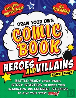 Bertrand.pt - Draw Your Own Comic Book: Heroes And Villains