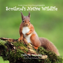 Bertrand.pt - Draw Your Own Encyclopaedia Scotland'S Native Wildlife