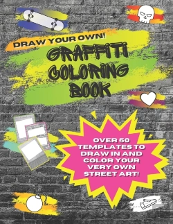 Bertrand.pt - Draw Your Own Graffiti Coloring Book