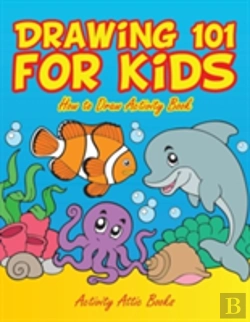 Bertrand.pt - Drawing 101 For Kids