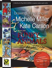 Drawing And Painting With Michelle Miller & Kate Carson, Book One, Funky Animals