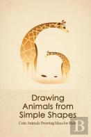 Drawing Animals From Simple Shapes