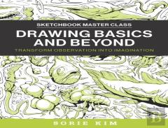 Drawing Basics And Beyond