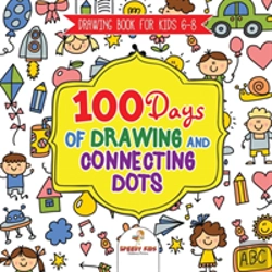 Bertrand.pt - Drawing Book For Kids 6-8. 100 Days Of Drawing And Connecting Dots. The One Activity Per Day Promise For Improved Mental Acuity (All Things Not Living Edition)