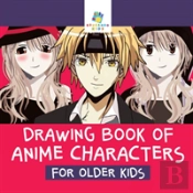 Drawing Book Of Anime Characters For Older Kids