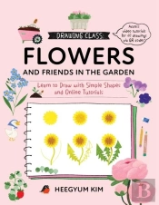Drawing Class: Flowers And Friends In The Garden