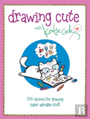 Drawing Cute With Katie Cook