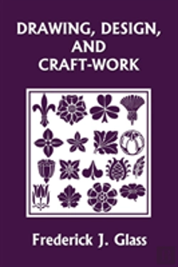 Bertrand.pt - Drawing, Design, And Craft-Work (Yesterday'S Classics)