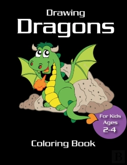 Bertrand.pt - Drawing Dragons Coloring Book For Kids Ages 2-4