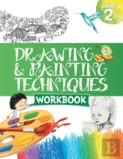 Drawing & Painting Techniques Workbook Grade 2