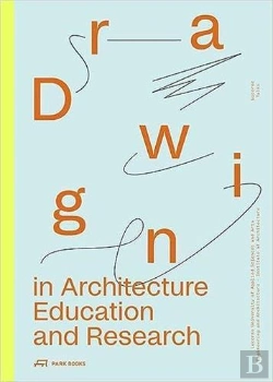 Bertrand.pt - Drawing In Architecture Education And Research
