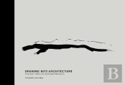 Drawing Into Architecture