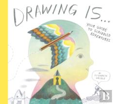 Drawing Is ...