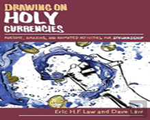 Drawing On Holy Currencies: Awesome, Amazing, And Animated Activities For Stewardship