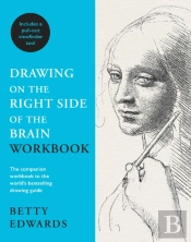 Drawing On The Right Side Of The Brain Workbook