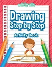 Drawing Step By Step Activity Book