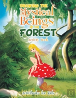 Bertrand.pt - Drawing The Mystical Beings Of The Forest Activity Book