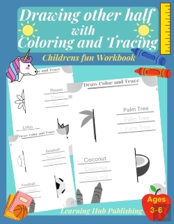 Bertrand.pt - Drawing The Other Half With Coloring And Tracing (Childrens Fun Workbook)