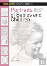 Drawing Using Grids: Portraits Of Babies & Children