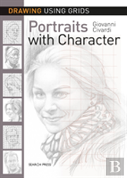 Drawing Using Grids: Portraits With Character